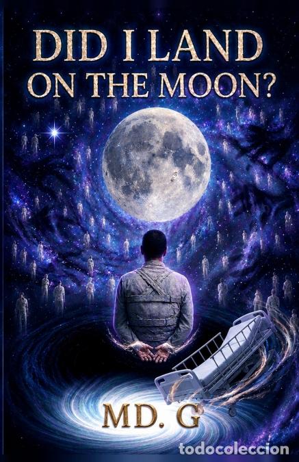 books: Did I Land on the Moon? - MD. G