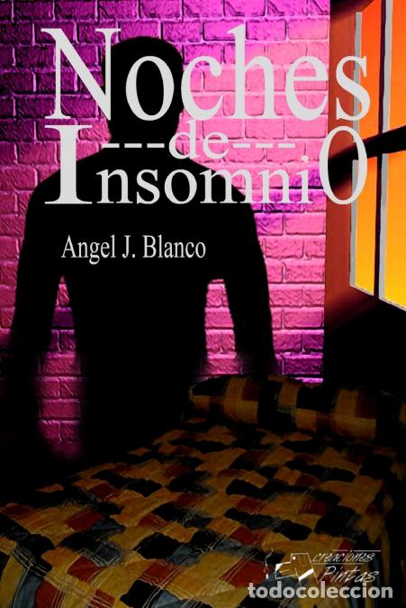 Libros: Noches de insomnio - &Atilde;�ngel JBlanco,&Atilde;�ngel J. Blanco