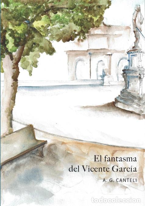 books: El fantasma del Vicente Garc&iacute;a - AGCanteli,A. G. Canteli