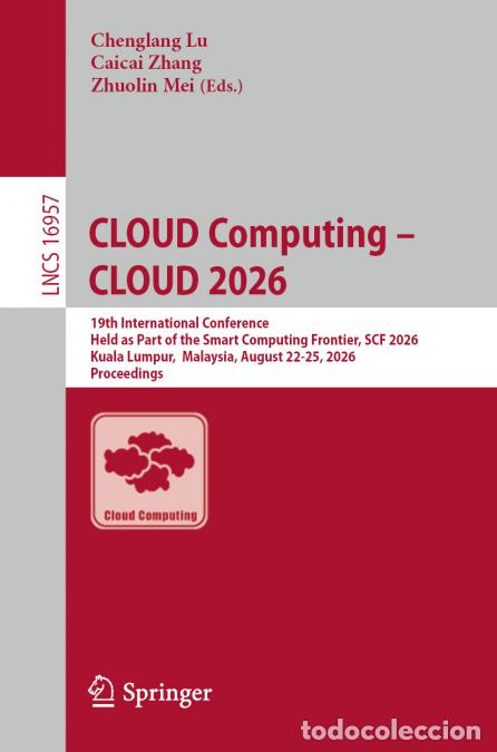 books: CLOUD Computing - CLOUD 2026 - 19th International Conference, Held as Part of the Smart Computing Fr