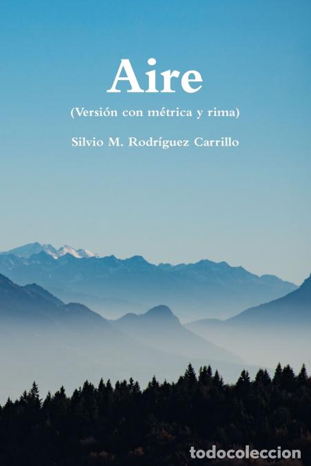 B&uuml;cher: Aire (versi&oacute;n con m&eacute;trica y rima) - Silvio MRodr&iacute;guez Carrillo,Silvio M. Rodr&iacute;guez Carrillo
