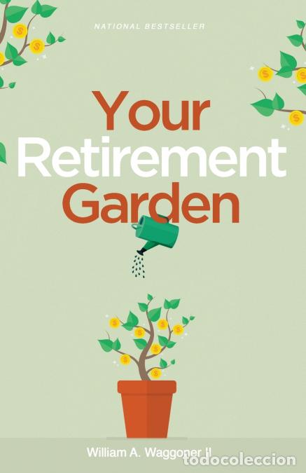 Libros: Your Retirement Garden - William Waggoner - Foto 1