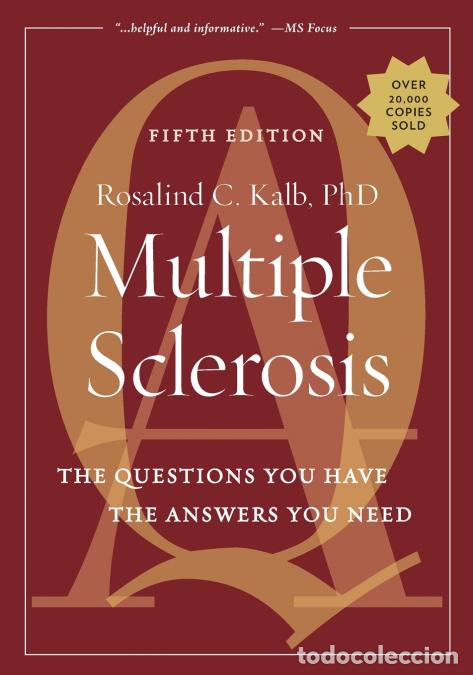 Libros: Multiple Sclerosis - The Questions You Have, The Answers You Need - Rosalind C. MD Kalb