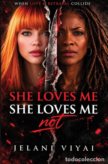 Libros: SHE LOVES ME SHE LOVES ME NOT - Jelani Viyai