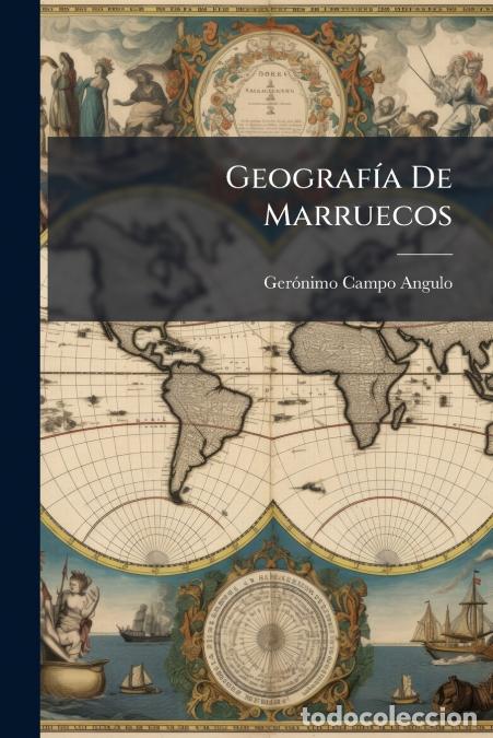 Livros: Geograf&iacute;a De Marruecos - Ger&oacute;nimo Campo Angulo