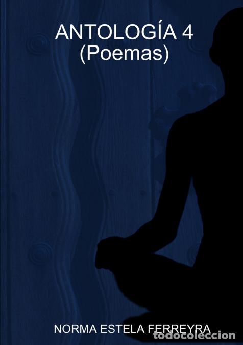 B&uuml;cher: ANTOLOG&Iacute;A 4 (Poemas) - NORMA ESTELA FERREYRA