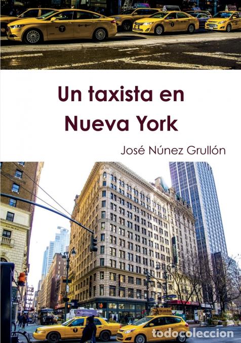 Libri: Un taxista en Nueva York - Jos&eacute; N&uacute;&ntilde;ez Grull&oacute;n
