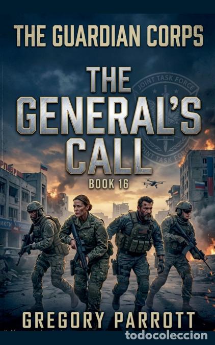 B&uuml;cher: The General?s Call - Gregory Parrott