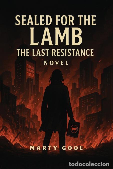 books: Sealed For The Lamb - The Last Resistance - Marty Gool