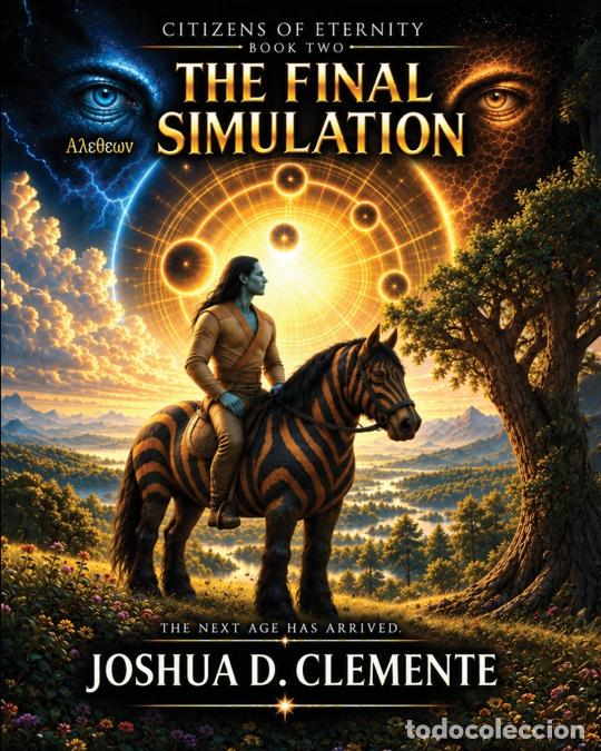 Livres: Citizens of Eternity - The Final Simulation - Joshua D. Clemente