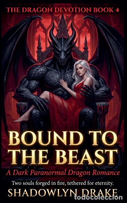 Livres: Bound to the Beast - A Dark Paranormal Dragon Romance - Shadowlyn Drake