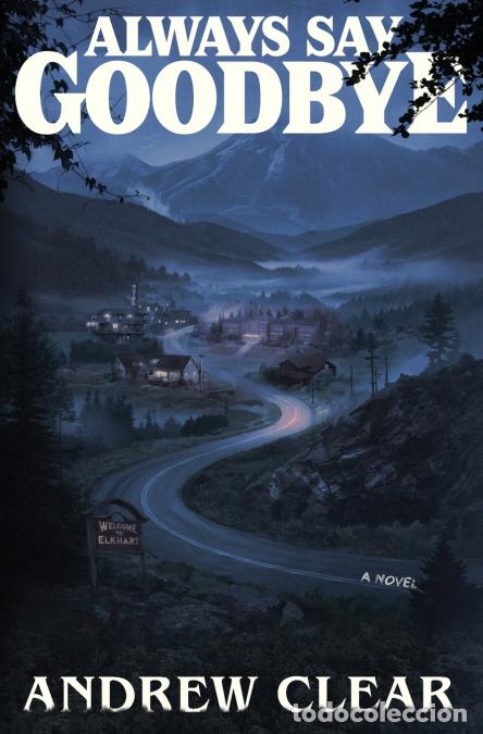 Livres: Always Say Goodbye - Andrew Clear