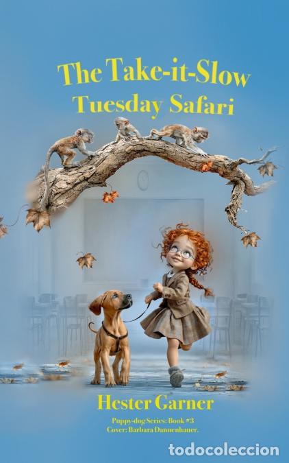 Livres: The Take-it-Slow Tuesday Safari - Hester Garner