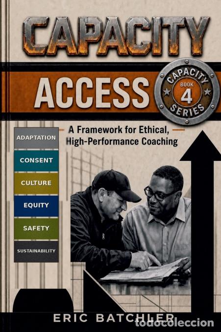 Libros: ACCESS - A Framework for Ethical, High-Performance Coaching - ERIC BATCHLER - Foto 1