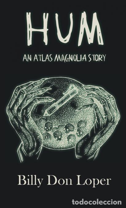 B&uuml;cher: HUM - An Atlas Magnolia Story - Billy D Loper