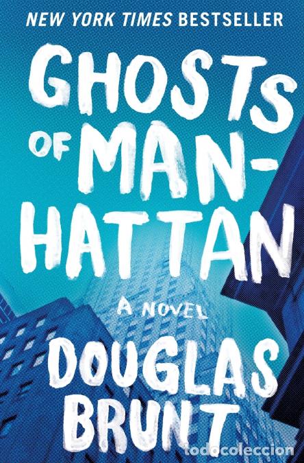 Livres: Ghosts of Manhattan - Douglas Brunt