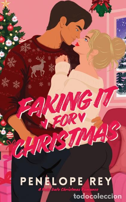 Libros: Faking It For Christmas - Penelope Rey