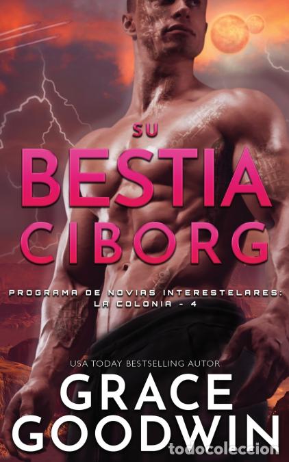B&uuml;cher: Su Bestia Ciborg - Grace Goodwin
