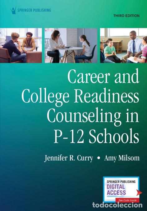 Livres: Career and College Readiness Counseling in P-12 Schools, Third Edition - Jennifer R. PhD Curry,Amy D