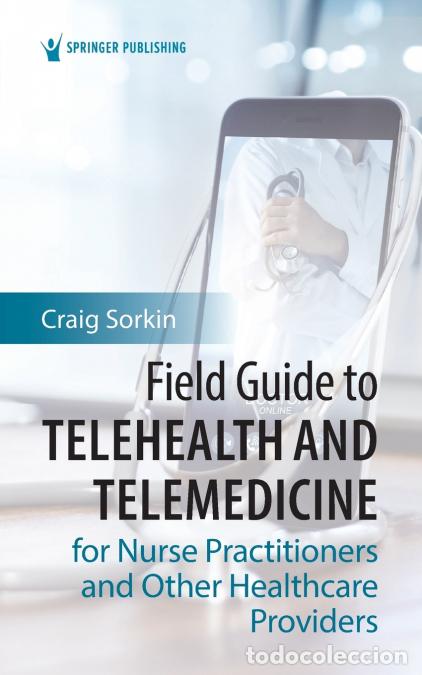 Libri: Field Guide to Telehealth and Telemedicine for Nurse Practitioners and Other Healthcare Providers -