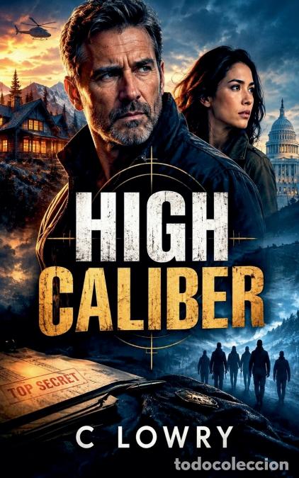 Libros: High Caliber - C Lowry - Foto 1