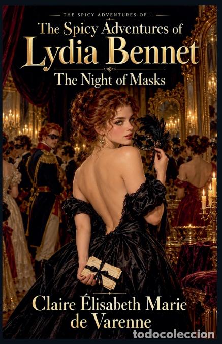 books: The Spicy Adventures of Lydia Bennet - Claire &Eacute;lisabeth Marie de Varenne