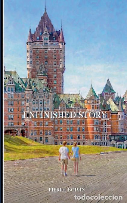 books: UNFINISHED STORY - Pierre Boivin