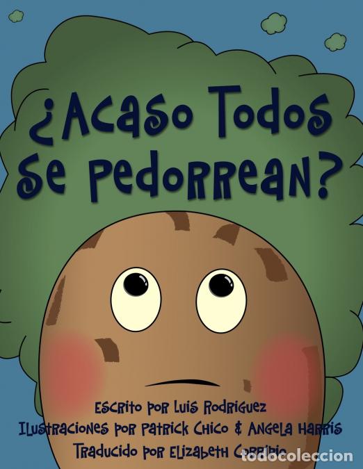 books: &iquest;Acaso Todos Se Pedorrean? (Does Everybody Fart?) - Luis Rodriguez