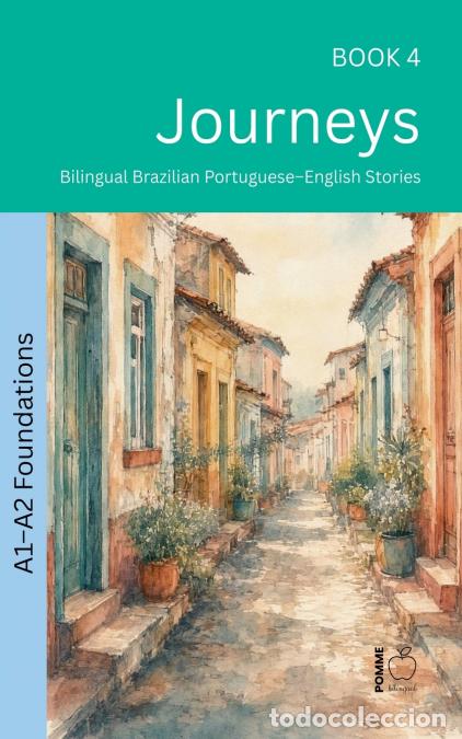 Libri: Journeys - Bilingual Brazilian Portuguese-English Stories - Pomme Bilingual