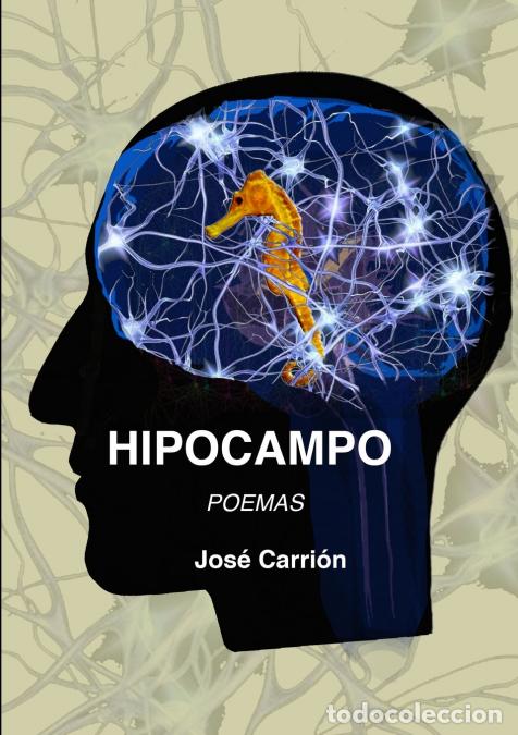 Libri: HIPOCAMPO - Jos&eacute; Sebasti&aacute;n Carri&oacute;n Garc&iacute;a