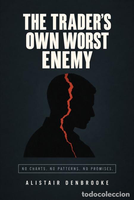 Libri: The Trader?s Own Worst Enemy - Alistair Denbrooke