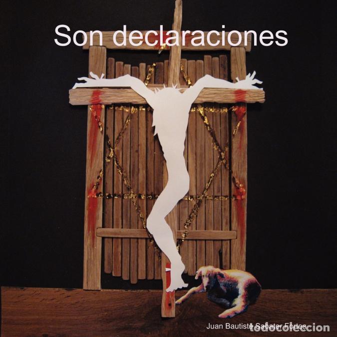Livros: Son declaraciones - Juan Bautista Sabater Fortea