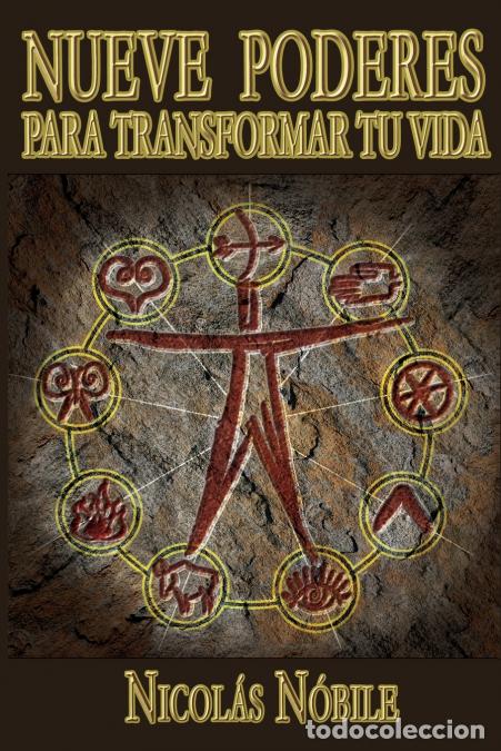 Libri: Nueve Poderes Para Transformar Tu Vida - Nicol&aacute;s N&oacute;bile