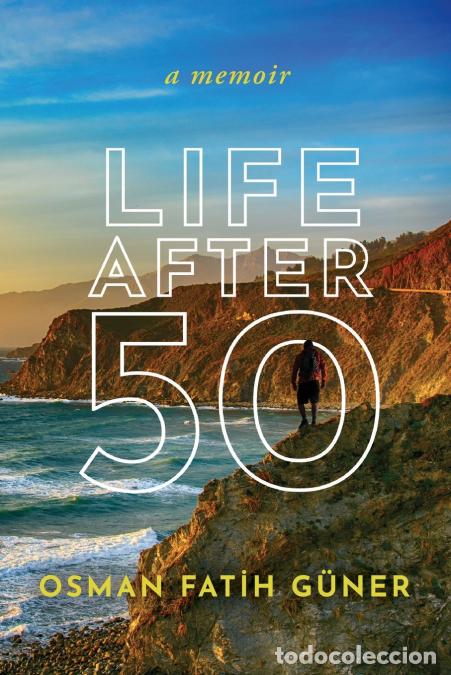 books: LIFE AFTER 50 - OSMAN FAT?H G&Uuml;NER