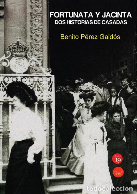 books: Fortunata y Jacinta: Dos historias de casadas - Benito P&eacute;rez Gald&oacute;s