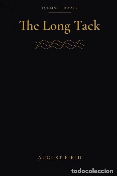 Libri: The Long Tack - August Field