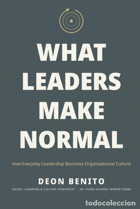 Libri: What Leaders Make Normal - Deon Benito
