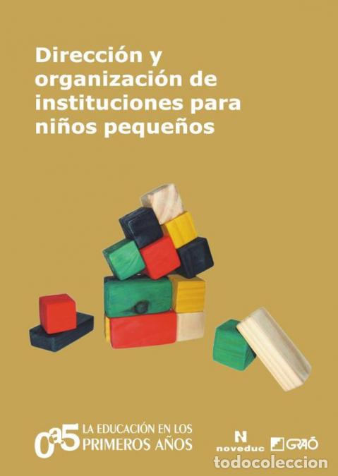 Livros: Direcci&oacute;n y organizaci&oacute;n de instituciones para ni&ntilde;os peque&ntilde;os - Lucioli Barros