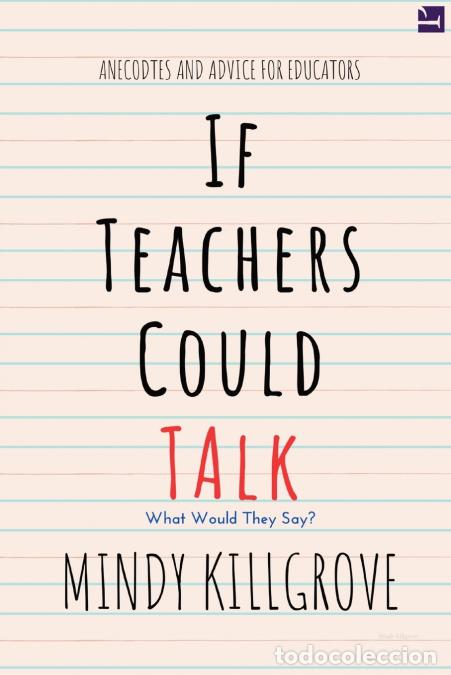 Libri: If Teachers Could Talk... - Mindy Killgrove