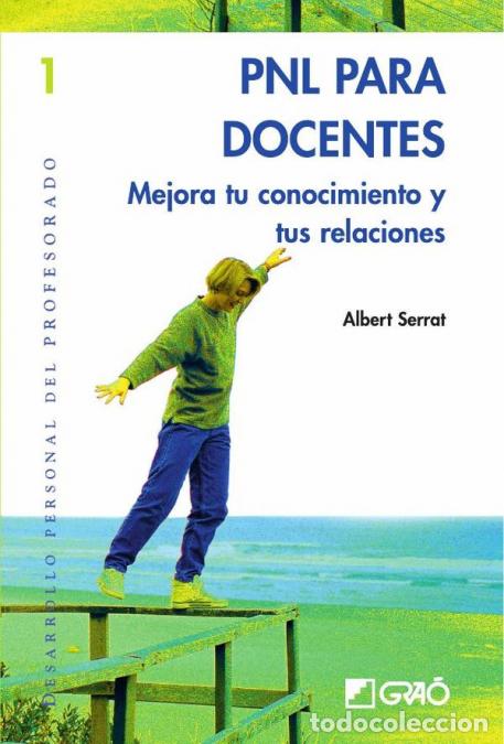 B&uuml;cher: PNL para docentes - Mejora tu autoconocimiento y tus relaciones - Albert Serrat Sallent