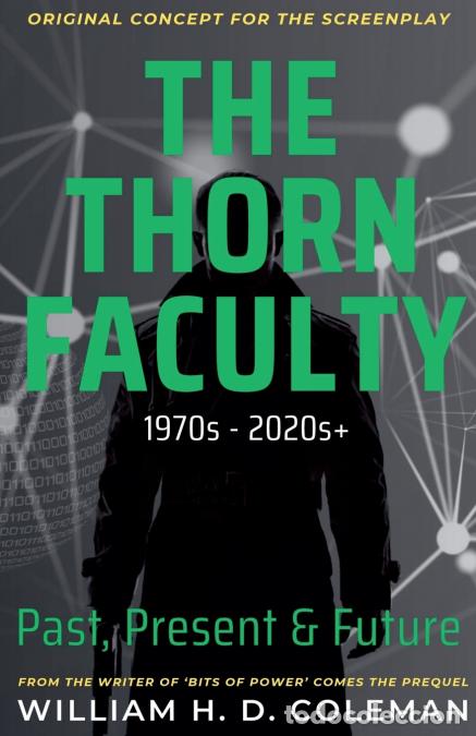 Libri: The Thorn Faculty - Past, Present & Future: 1970s - 2020s+ - William H. D. Coleman