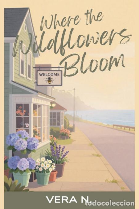 Libros: Where the Wildflowers Bloom - Vera N.