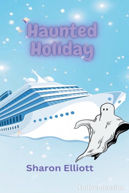 Libros: Haunted Holiday - Sharon Elliott