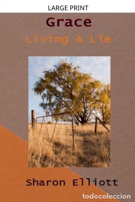 B&uuml;cher: Grace - Living A Lie - Sharon Elliott
