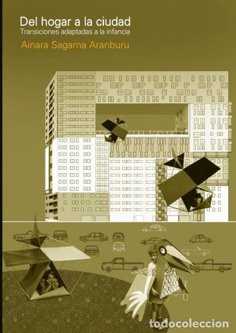 Libri: Del hogar a la ciudad - Transiciones adaptables a la infancia - Sagarna Aranburu Ainara