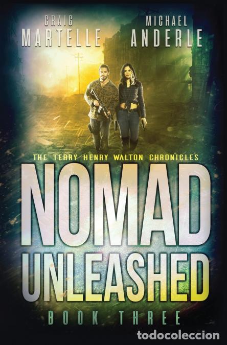 Libri: Nomad Unleashed - Michael Anderle,Craig Martelle