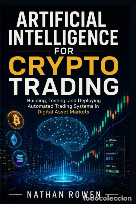 Libros: Artificial Intelligence for Crypto Trading - Nathan Rowen