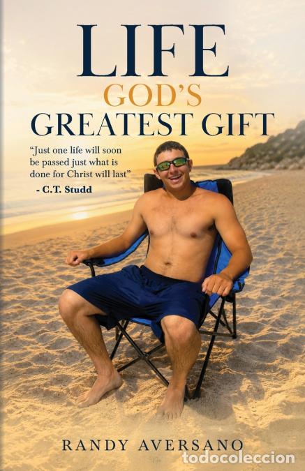 Libros: Life God?s Greatest Gift - Randy Aversano
