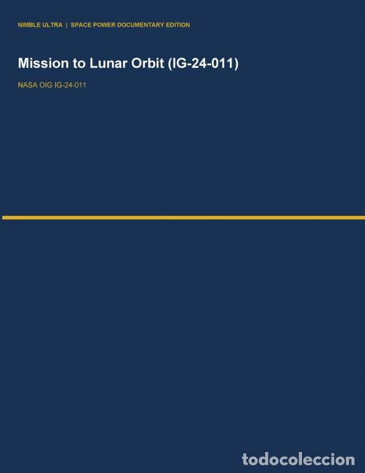 Libros: NASA?s Readiness for the Artemis II Crewed Mission to Lunar Orbit (IG-24-011) - NASA Office of Inspe