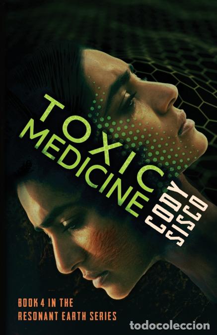 Libros: Toxic Medicine - A Queer Science Fiction Thriller - Cody Sisco